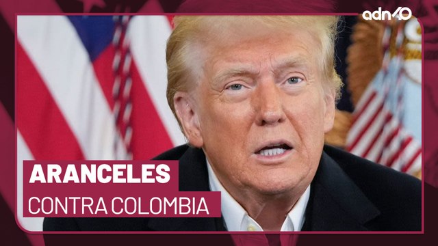 Aranceles a Colombia por no aceptar a migrantes deportados de Estados Unidos
