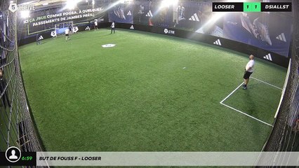 But de Fouss F - Looser