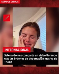 Selena Gomez comparte un vídeo llorando tras las órdenes de deportación masiva de Trump