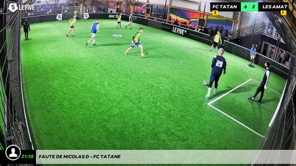Faute de Nicolas D - Fc Tatane