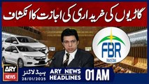 Revelation of Permission for Vehicle Purchases | ARY News 1 AM Headlines | 28th JAN 2025