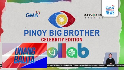 GMA Network at ABS-CBN executives, pipirma ng kontrata mamaya para sa "Pinoy Big Brother Celebrity Edition Collab" | Unang Balita
