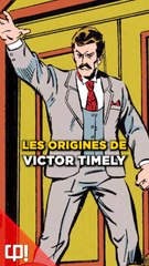 Les ORIGINES de VICTOR TIMELY dans les comics !