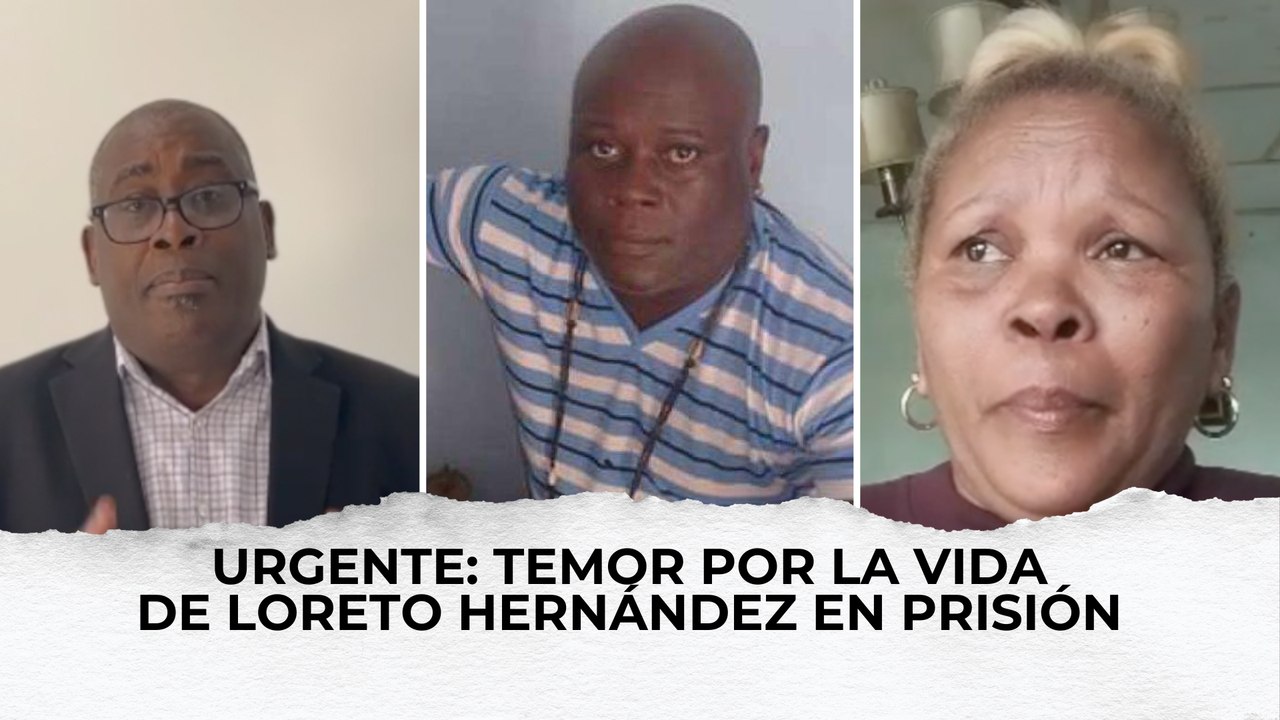 Urgente: Temor por la vida de Loreto Hernández en prisión