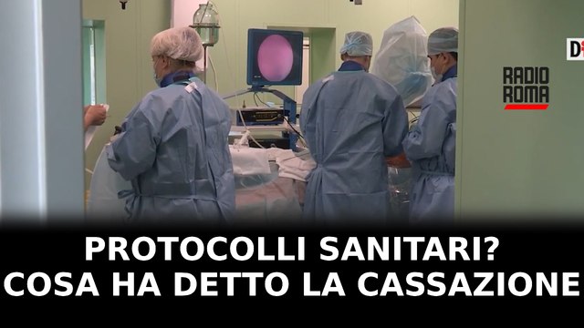 Linee guida e protocolli non sono uno scudo penale per il medico: la sentenza della Cassazione