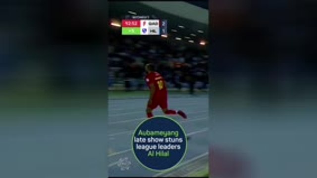 Aubameyang injury time winner stuns Al Hilal