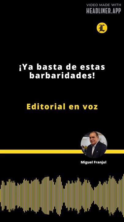 Editorial | ¡Ya basta de estas barbaridades!