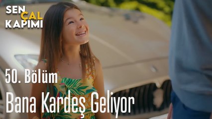 Bana Kardeş Geliyor - Sen Çal Kapımı 50. Bölüm