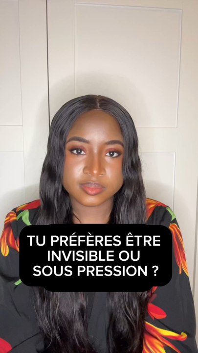 TU PRÉFÈRES ÊTRE INVISIBLE OU  SOUS PRESSION AU TRAVAIL ?