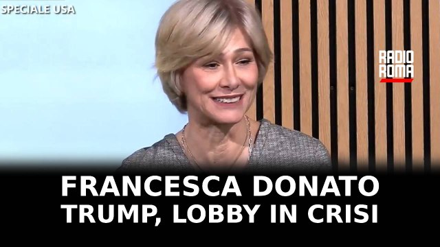 Next - Sguardo al futuro , Francesca Donato: Trump malvisto, più di una lobby in subbuglio
