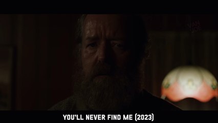 YOU'LL NEVER FIND ME 2023