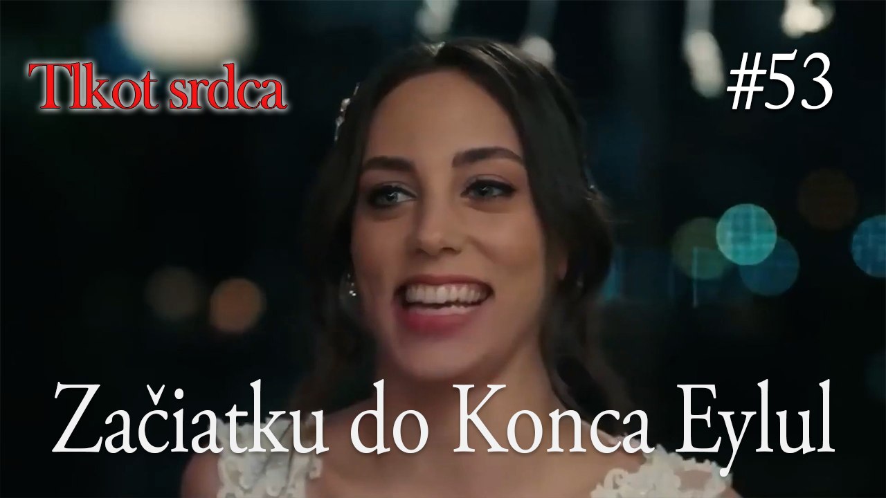 Začiatku do Konca Eylul  #53