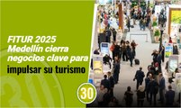 FITUR 2025 Medellín cierra negocios clave para impulsar su turismo