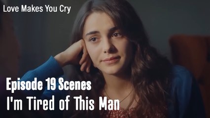 I'm tired of this man -  Love Makes You Cry