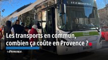 Les transports en commun, combien ça coûte en Provence ?