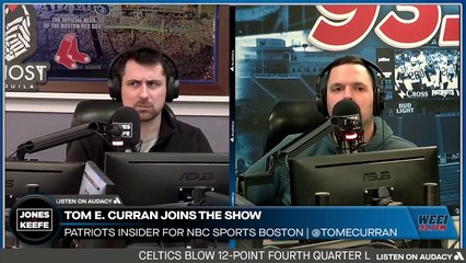 Jones & Keefe: Will all the experience on the coaching staff mesh? Tom E. Curran joins the show