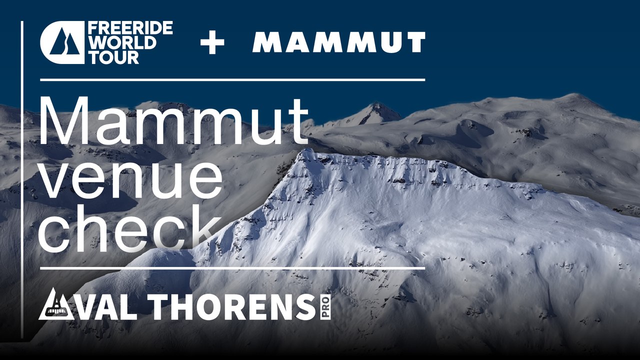 Behind the Scenes: How We Prep for the Val Thorens Pro with Mammut