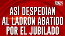 Así despedían al ladrón abatido por el jubilado