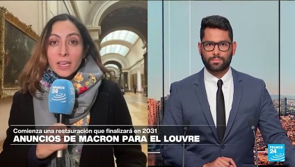 Informe desde París: Macron anuncia "nuevo renacimiento" para Museo de Louvre