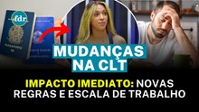 IMPACTO IMEDIATO: alterações na CLT e CARGA HORÁRIA surpreendem trabalhadores
