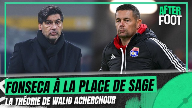 OL : Sage part parce que Fonseca est sur le marché , Acherchour expose sa théorie