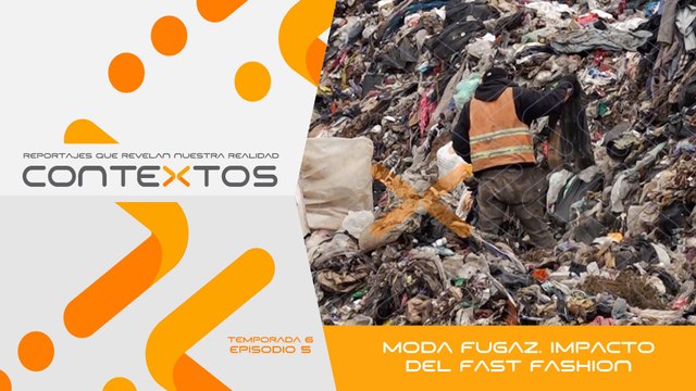 T6 EP.5 - Moda fugaz. Impacto del fast fashion | Contextos, reportajes que revelan nuestra realidad