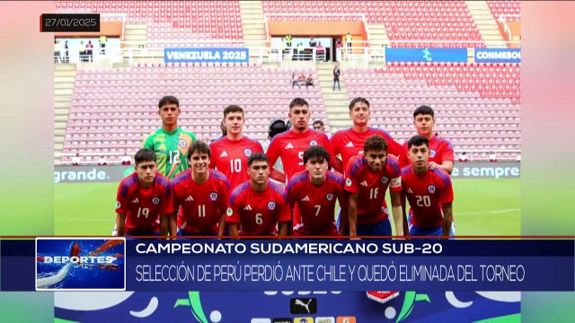 Campeonato Sudamericano de Fútbol Sub-20 DEPORTES 28-01-2025