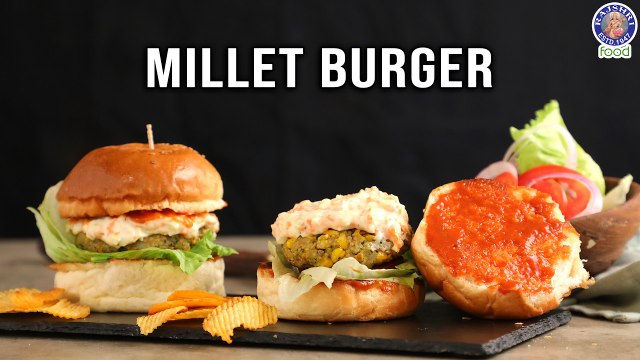 Millet Burger Recipe | Homemade Bajra Burger | How to Make Foxtail Millet Patties? | Chef Ruchi