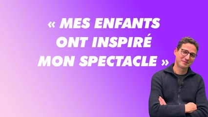 Haroun : " Mes enfants ont inspirés on spectacle"