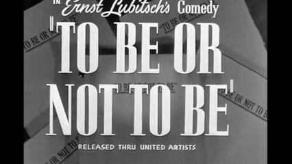 To Be Or Not To Be (1942), de Ernst Lubitsch | Trailer