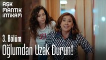 Oğlumdan Uzak Durun!-Aşk  Mantık İntikam 3. Bölüm