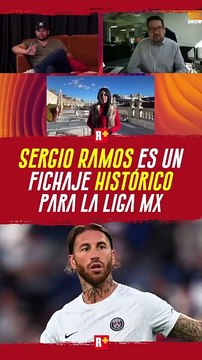 SERGIO RAMOS es un FICHAJE HISTÓRICO para la LIGA MX