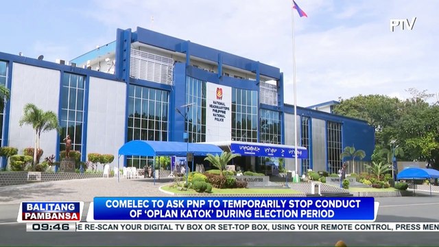 Comelec to ask PNP to temporarily stop conduct of ‘Oplan Katok’ during election period