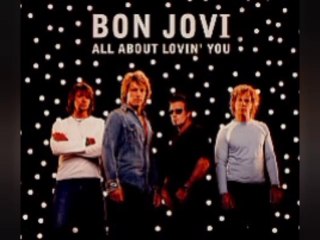 All About Lovin' You -Bon Jovi Karaoke
