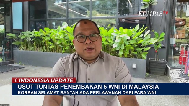 Desakan Penyelidikan yang Transparan di Kasus Penembakan 5 WNI di Malaysia | WNI DITEMBAK