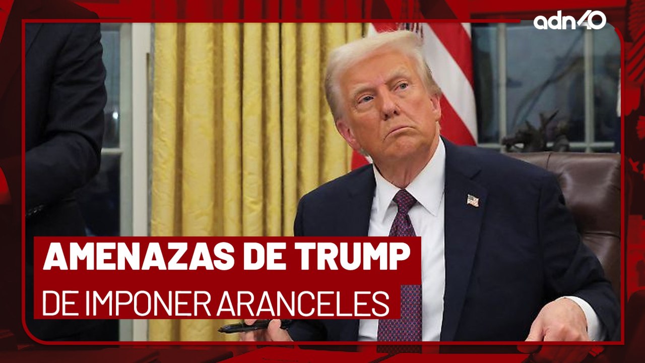 Donald Trump está seguro de imponer aranceles a México I Todo Personal