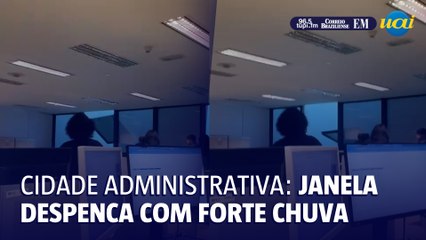 Chuva arranca janela da Cidade Administrativa