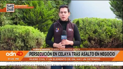 Ataque armado deja un elemento de la Guardia Nacional y un civil muertos en Celaya, Guanajuato
