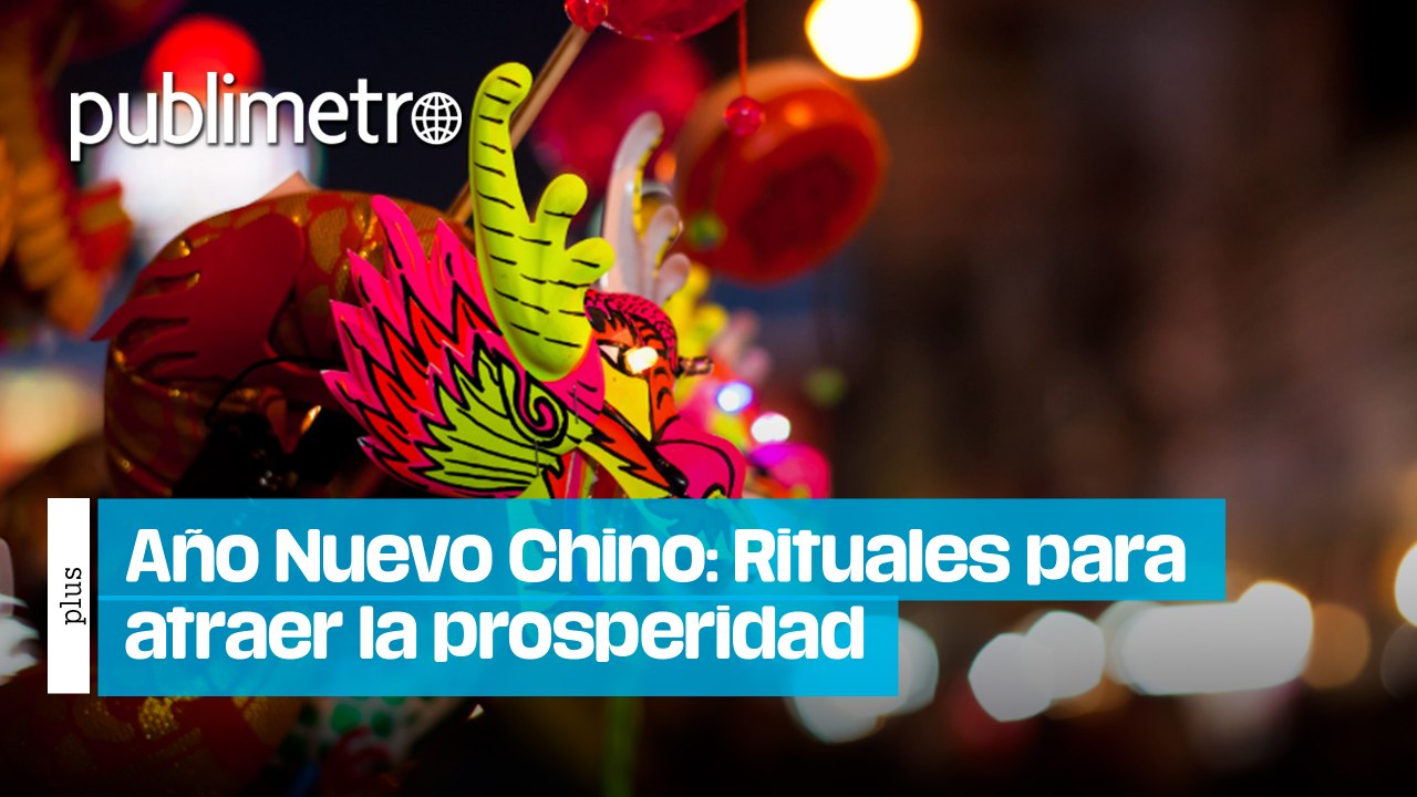 Año Nuevo Chino: Rituales recomendados para atraer la prosperidad