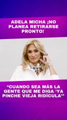 ¿Cuál es el próximo paso en la carrera de Adela Micha?