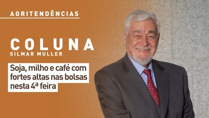 Soja, milho e café com fortes altas nas bolsas nesta 4ª feira