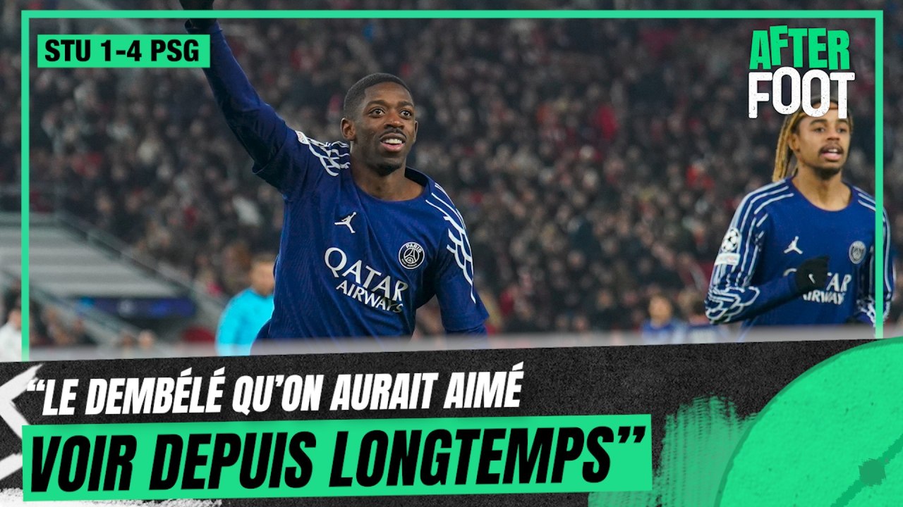 Stuttgart 1-4 PSG : "On a vu le Dembélé qu'on aurait aimé voir depuis longtemps" explique Archerchour