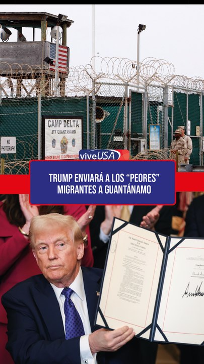 Trump enviará a los “peores” migrantes a Guantánamo