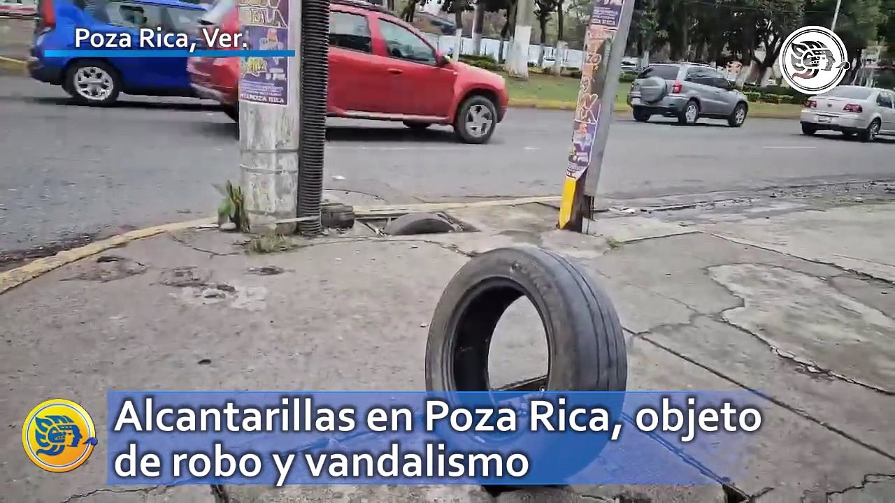 Alcantarillas en Poza Rica, objeto de robo y vandalismo