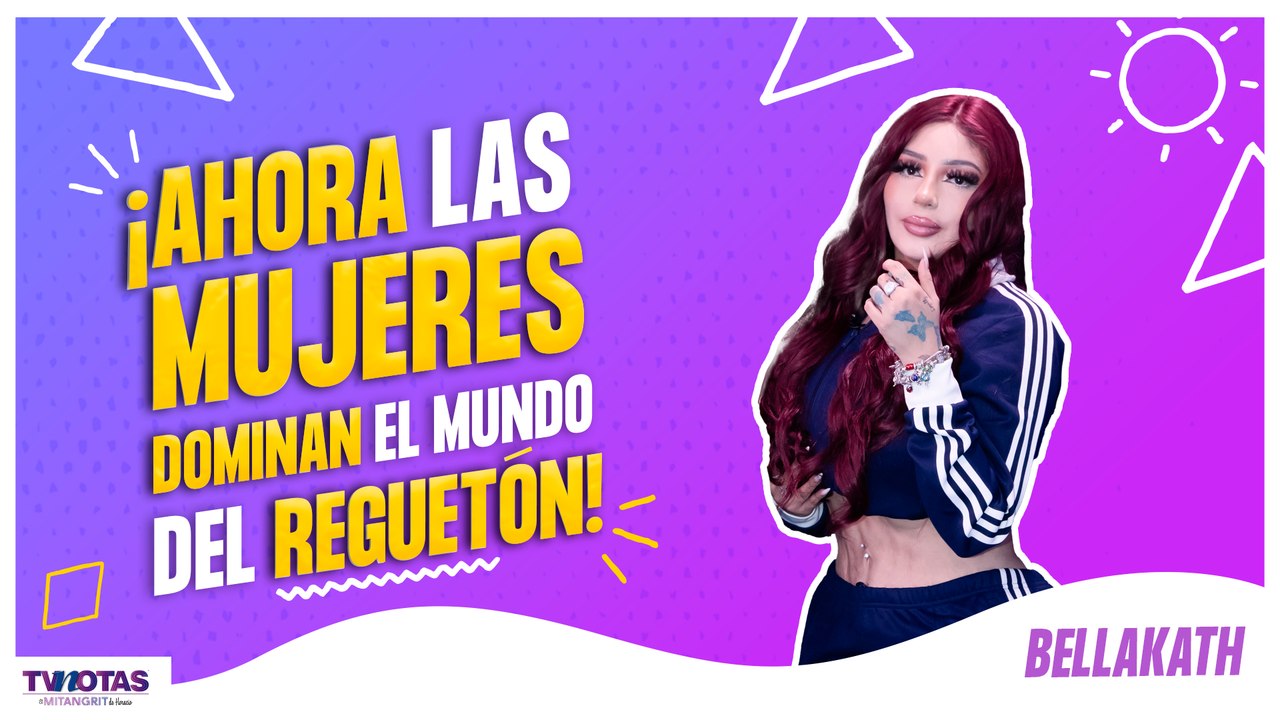 Bellakath ASEGURA que las MUJERES dominan el reggaeton