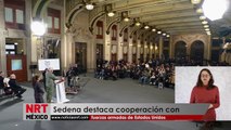 Sedena destaca cooperación con fuerzas armadas de Estados Unidos