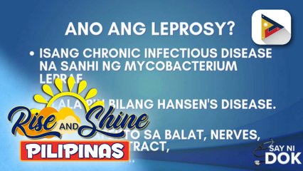 Say ni Dok | Kaalaman at kamalayan sa sakit na ketong o leprosy
