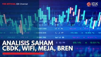 Analisis Saham CBDK, WIFI, MEJA, BREN