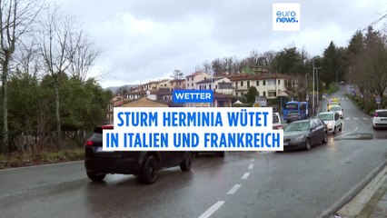 Sturm Herminia: Sturzfluten in Teilen von Italien und Frankreich
