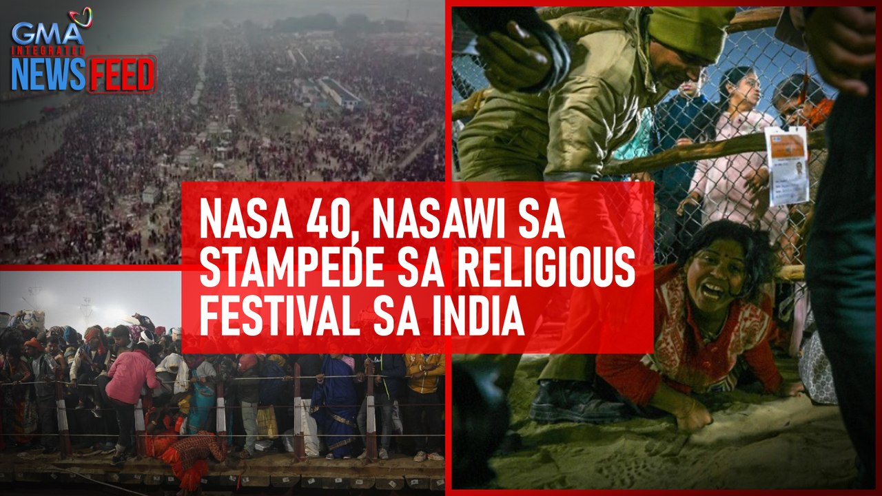 Nasa 40, nasawi sa stampede sa religious festival sa India | GMA Integrated Newsfeed